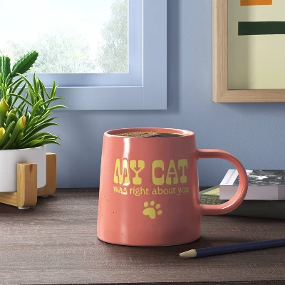 16oz Stoneware My Cat Was Right About You Mug - Room Essentials™: Orange Coffee Mug, Microwave & Dishwasher Safe 1 16oz Stoneware My Cat Was Right About You Mug - Room Essentials™: Orange Coffee Mug, Microwave & Dishwasher Safe